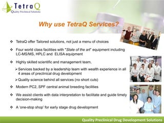 TetraQ - Integrated Preclinical Drug Development Solutions Presentation