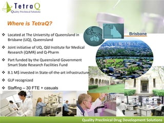 TetraQ - Integrated Preclinical Drug Development Solutions Presentation