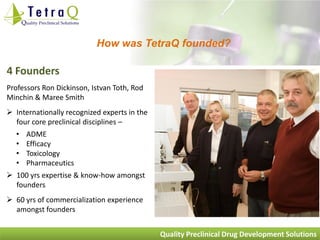 TetraQ - Integrated Preclinical Drug Development Solutions Presentation