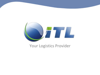 Your Logistics Provider 