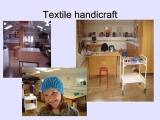 Textile handicraft 