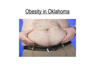 Obesity in Oklahoma
 