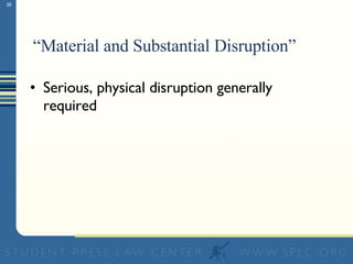 “ Material and Substantial Disruption” Serious, physical disruption generally required 