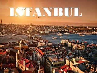 ISTANBUL
 