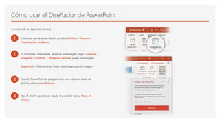 Cómo usar el Diseñador de PowerPoint
Funciona de la siguiente manera:
1 Inicie una nueva presentación yendo a Archivo > Nu...