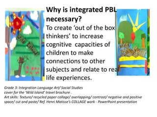 Project Based Learning through Integration