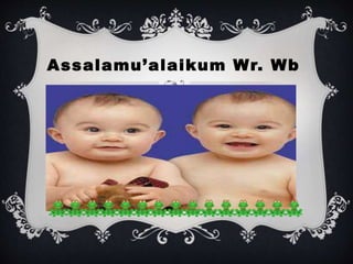 Assalamu’alaikum Wr. Wb
 