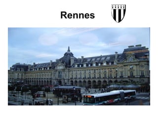 Rennes
 