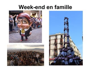 Week-end en famille
 