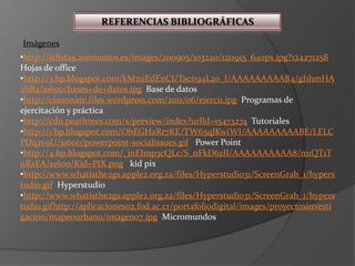 http://www.eduteka.org/InternetSeguro.php  Recomendaciones para docentesREFERENCIAS BIBLIOGRÁFICASImágeneshttp://registro.uptc.edu.co/calificaciones/images/image008.jpg  (Medios para la administración)