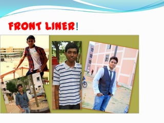 FRONT LINER!