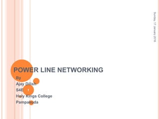 power line networking by ajay dilish | PPTX