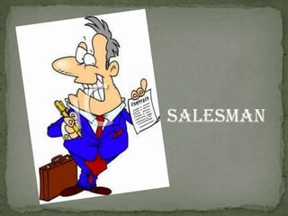 Salesman
 
