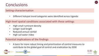 Spatio-temporal analysis of peste des petits ruminants in Uganda