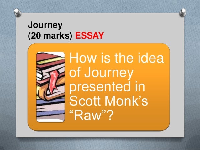 Scott monks raw essay