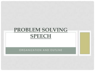 P presentation 2 (problem solving speech) | PPT