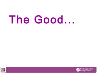 The Good... 
 