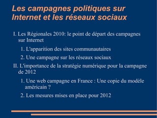 Les campagnes politiques sur Internet et les réseaux sociaux  ,[object Object]