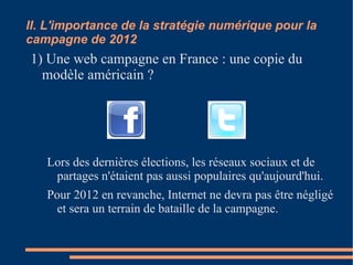 I. Le point de Départ des campagnes sur Internet 1. L'apparition des sites communautaires Coopol: Comparables à Facebook avec un profil par personnes inscrites 