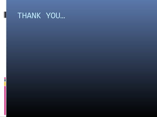 THANK YOU…
 