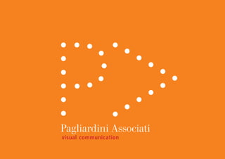 Pagliardini Associati
visual communication
 