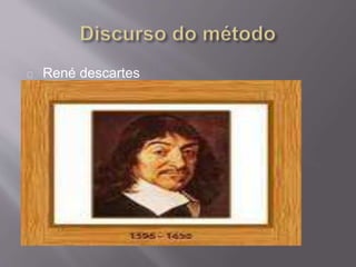 René descartes
 