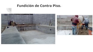 Fundición de Contra Piso.
 