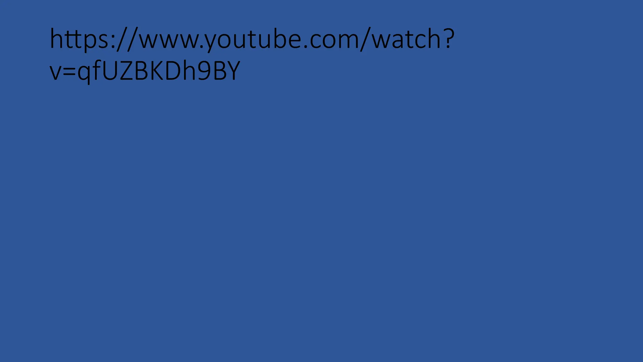 https://www.youtube.com/watch?
v=qfUZBKDh9BY
 