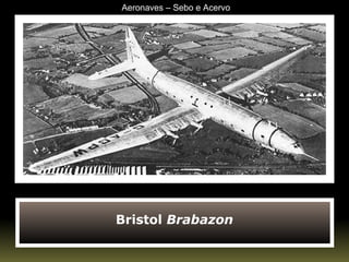Bristol  Brabazon Aeronaves – Sebo e Acervo 