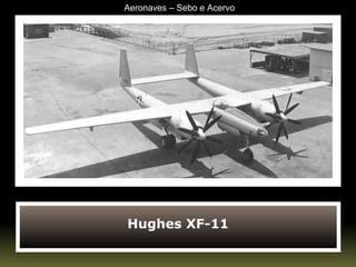 Hughes XF-11 Aeronaves – Sebo e Acervo 