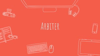 Arbiter
 