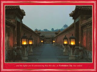 ... and the lights are lit announcing that this day, at Forbidden City, has ended.
 