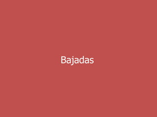 Bajadas