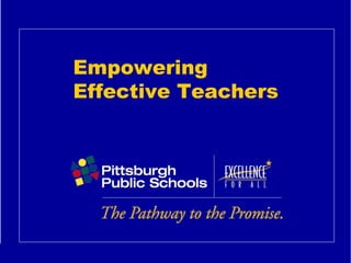 Empowering  Effective Teachers 
