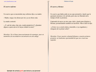 Ejemplar de cortesía  gratis  para lectura y uso personal 27 www.interlectores.com Fábulas de Esopo 