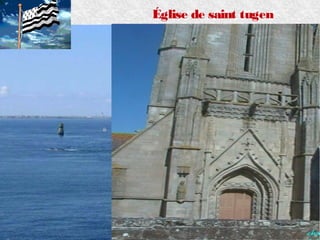 samedi 30 mars 2013 par lucien
Église de saint tugen
 