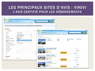 LES PRINCIPAUX SITES D’AVIS : VINIVI
  L’AVIS CERTIFIÉ POUR LES HÉBERGEMENTS
 