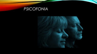 PSICOFONIA
 
