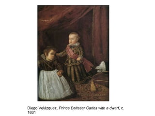 Diego Velázquez,  Prince Baltasar Carlos with a dwarf , c. 1631 