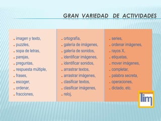 Gran  variedad   de  actividades