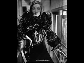 Marlene Dietrich

 