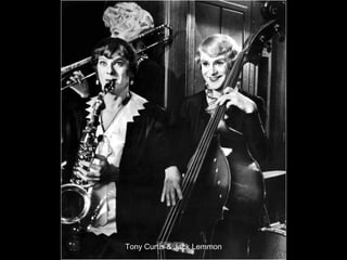 Tony Curtis & Jack Lemmon

 