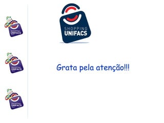 Grata pela atenção!!! 