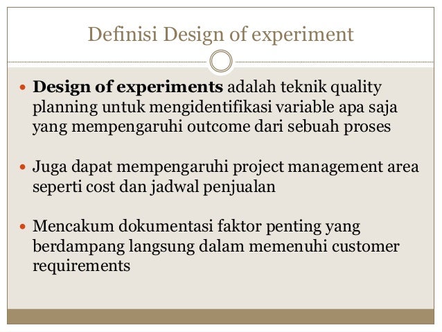 Design Of Experiments Adalah | ppsi pertemuan 8 quality management1 Design Of Experiments Adalah | ppsi pertemuan 8 quality management1