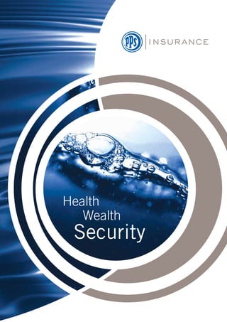 Health
   Wealth
 Security
 