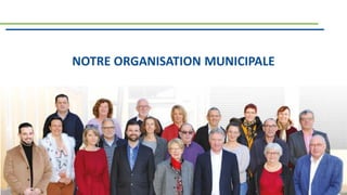 NOTRE ORGANISATION MUNICIPALE
"Être bien à St-Romain" 39
 