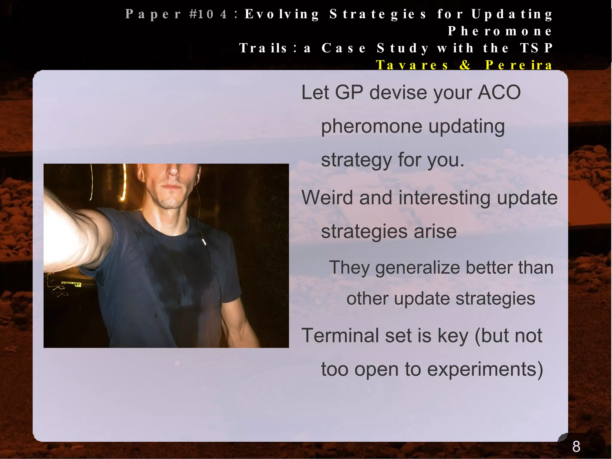 Multiobjective algorithm is used to evolve strategies that approach that behavior Which MOEA?  For those into  games 