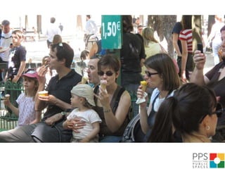 PROJECT FOR PUBLIC SPACESIf you want to seed a place with activity, put out food. 