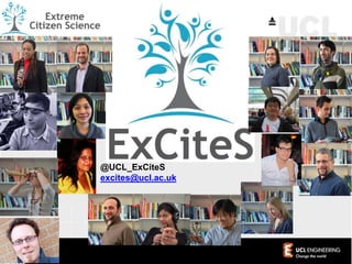 @UCL_ExCiteS
excites@ucl.ac.uk
 