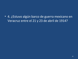 • 2. ¿Cuál barco
estadounidense
disparó sus cañones
vs la Escuela Naval
mientras estaba
defendida por los
cadetes?
•
o Prairie
o Chester
16
USS Prairie
USS Chester
 